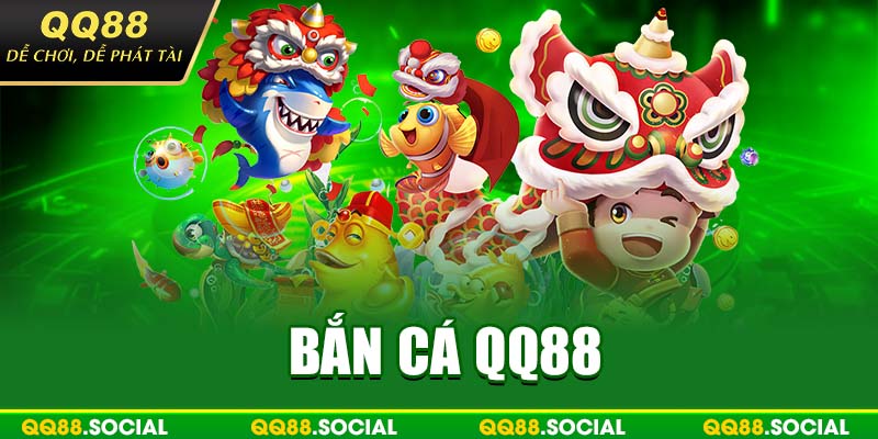 Bắn cá QQ88
