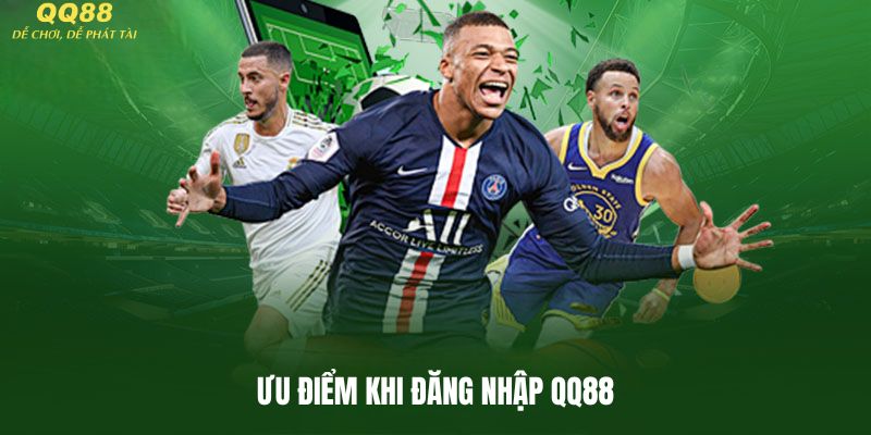 Lợi ích khi đăng nhập QQ88