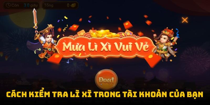 Cách kiểm tra lì xì trong tài khoản của bạn